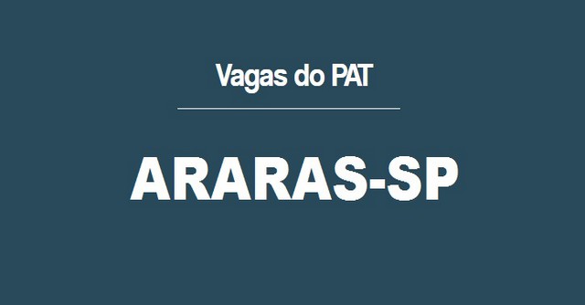 Vagas de emprego: PAT abre novas oportunidades em Araras
