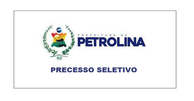 Processo Seletivo é aberto em diversas áreas pela Prefeitura de Petrolina – PE